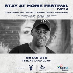 BRYAN GEE STAY AT HOME FESTIVAL MIX PART 2  MAY 2020  .MP3