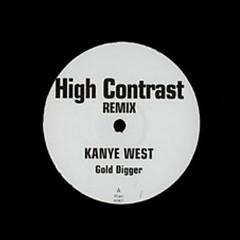 Kanye West feat. Jamie Foxx - Gold Digger (High Contrast remix)
