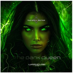The Dark Queen [Lunar Eclipse Records]
