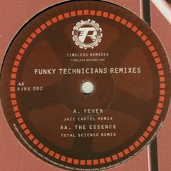 Funky Technicians - The Essence (Total Science Remix)