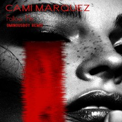 Cami Márquez - Follow Me (original Mix)