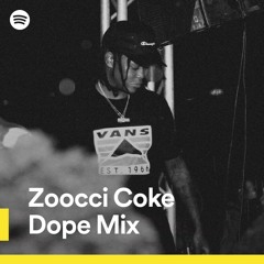 Zoocci Coke Dope Mix