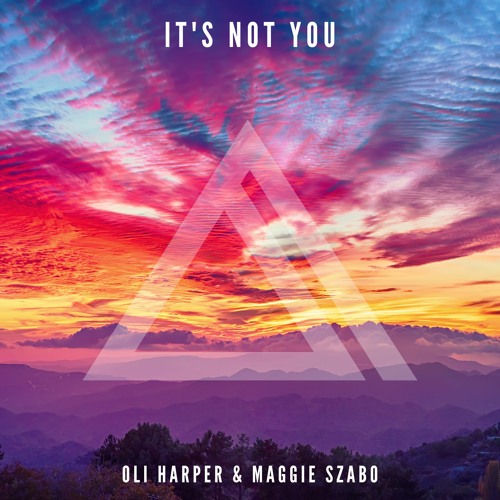 Oli Harper & Maggie Szabo - It's Not You