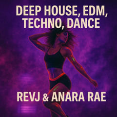 Deep House, EDM, Techno, and Dance