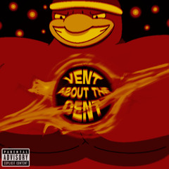 Vent about the Dent