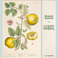 [Get] KINDLE 📕 Elizabeth Blackwell: A Curious Herbal 2021 Wall Calendar by  Elizabet