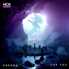 CHENDA - For You [NCS Release]