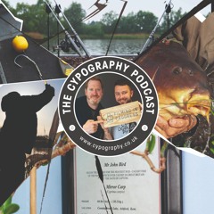 The Cypography Carp Fishing Podcast | Episode #005