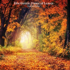 The Gentle Dance Of Leaves