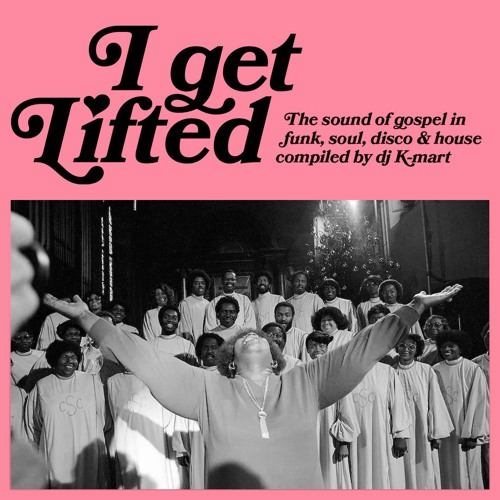 I Get Lifted...The Sound Of Gospel