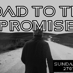 Road To The Promise 3