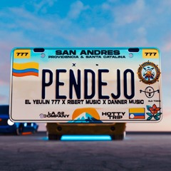 Pendejo - El Yeulin 777 x Ribert Music x ‪Danner Music