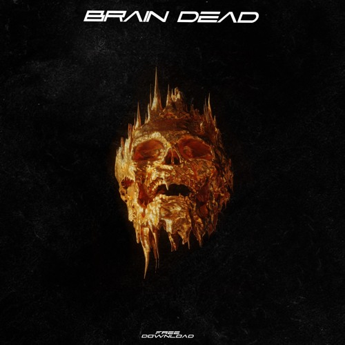 ACP & SKPY - BRAINDEAD [FREE DOWNLOAD]