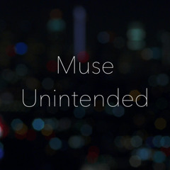 Unintended - Muse