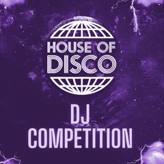 House of Disco DJ competition mix