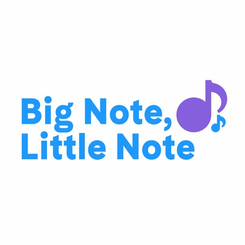 Big Note, Little Note