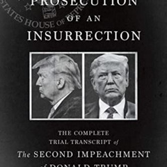 View KINDLE 📄 Prosecution of an Insurrection: The Complete Trial Transcript of the S