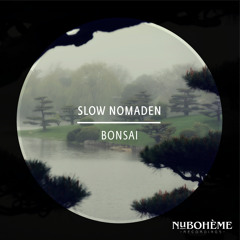 Slow Nomaden - Bonsai