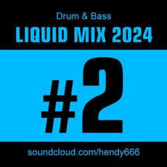 #2 LIQUID DNB MIX - (Tribe) / 2024 by HendyTheRipper