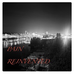 PAIN REINVENTED