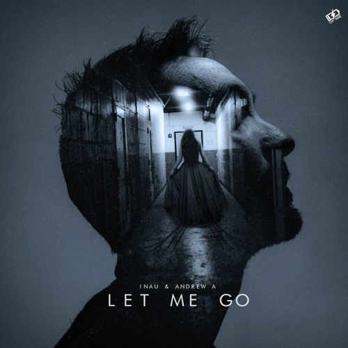 Let Me Go (With INAU)