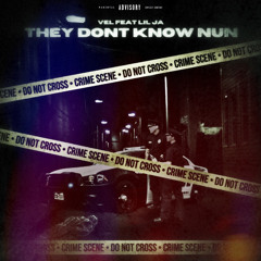 They Dont Kno Nun Ft. (Lil Ja)