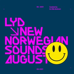 LYD. New Norwegian Sounds.  August 2021. By Olle Abstract