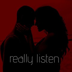 Really listen