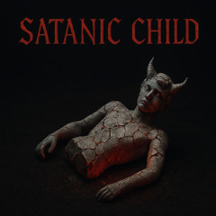 16. Satanic Child (Deluxe Version)