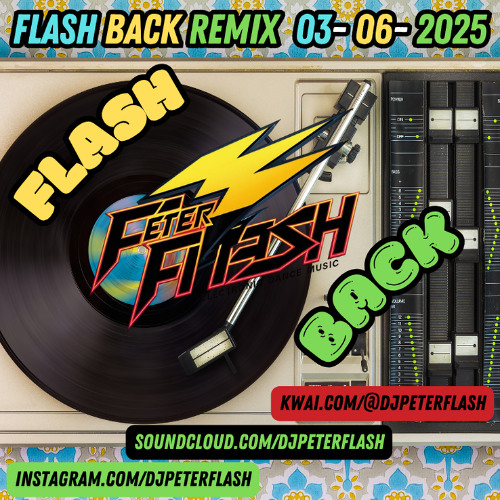 603-DANCE FLASH BACK REMIX 06 DJ PETER FLASH 003-2025