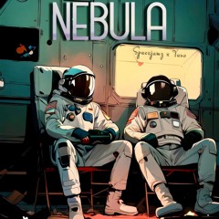 Nebula (Yano x Spacejamz)