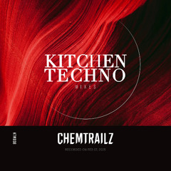 Chemtrailz at KITCHEN TECHNO | Hard Techno