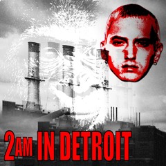 2AM IN DETROIT