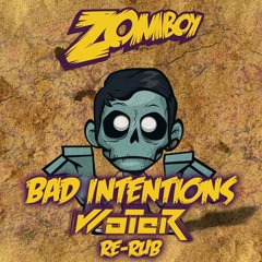 Zomboy - Bad Intentions (WoTeR Re - Rub) MASTER