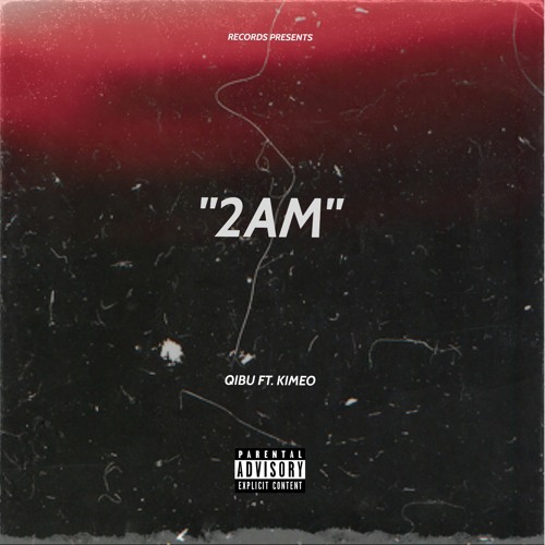 2AM ft. Kimèo (prod. by capsctrl)