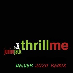 Junior Jack - Thrill Me (Deiver 2020 Remix) FREE DOWNLOAD!! (Link description)