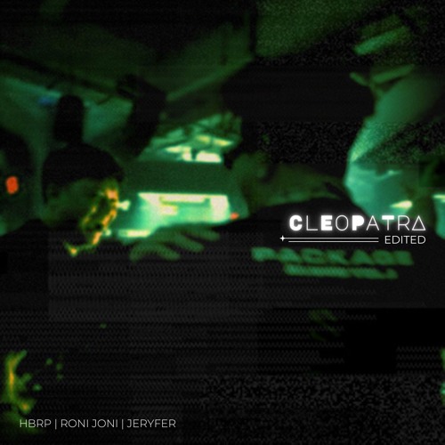 Hbrp X Roni Joni - Cleopatra (Jeryfer Edit)