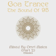 P.E Goa Trance Dj Set - The Sound Of 95 Part 2 (Classics)