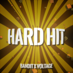 VØLTAGE X BANDIT - HARD HIT