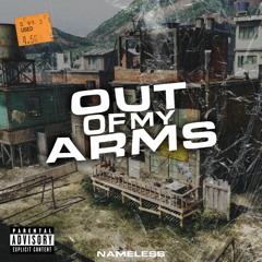 Out of my Arms Prod. Ross Gossage