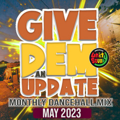 Unity Sound - Give Dem An Update Dancehall Mix - May 2023 Edition