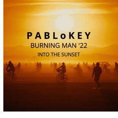 Into The Sunset - Burning Man '22