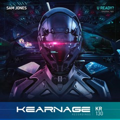 Sam Jones - U Ready? [Kearnage Recordings] PREVIEW - Released 12.12.2022