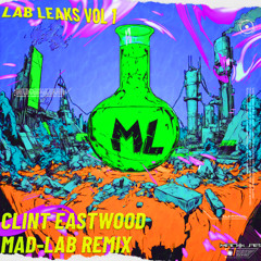 GORILLAZ - CLINT EASTWOOD (MAD-LAB REMIX)