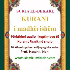 002 SURJA EL-BEKARE - KURANI i madhërishëm - Përkthimi audio i kuptimeve të Kuranit Fisnik në shqip