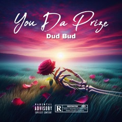 You Da Prize