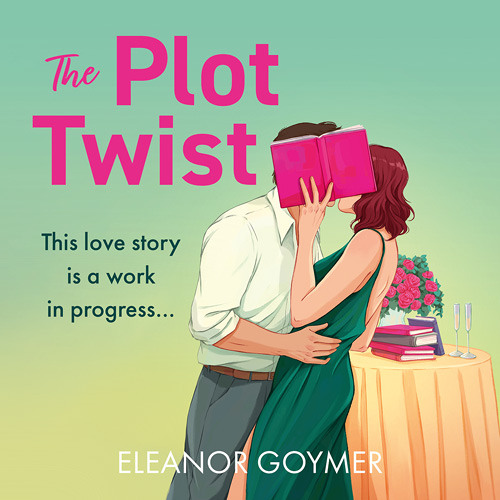 The Plot Twist, By Eleanor Goymer, Read by Cicely Whitehead