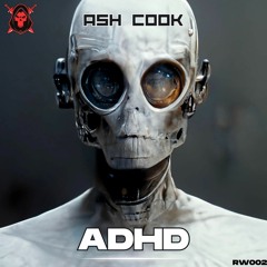 ADHD - ( Original Mix ) -  Preview - RAVE WAVE
