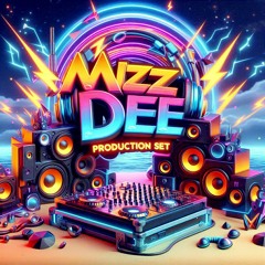MIZZ DEE-MAKINA PRODUCTION SET