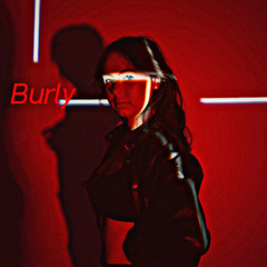 Burly